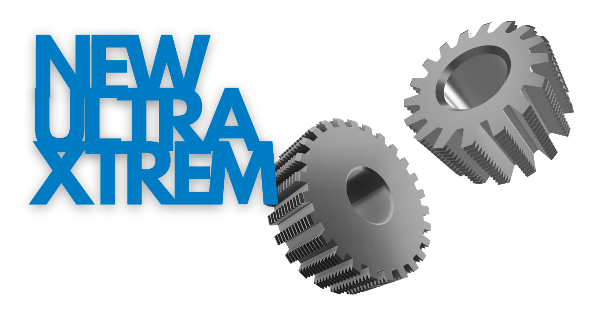 +83% Gear Cutting Productivity: Discover ULTRA & XTREM